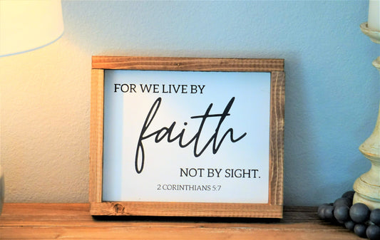 We Live By Faith Wood Sign